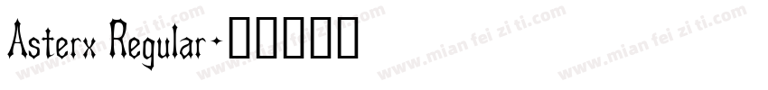 Asterx Regular字体转换